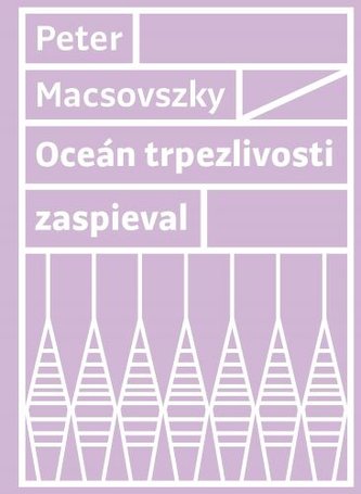 Oceán trpezlivosti zaspieval Oceán trpezlivosti zaspieval