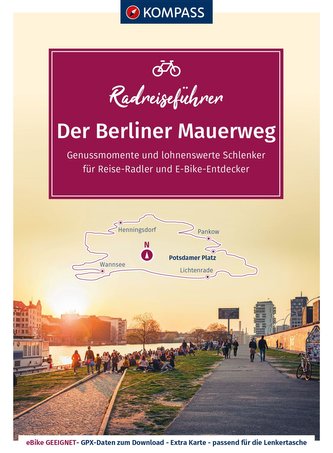 KOMPASS RadReiseFührer Der Berliner Mauerweg