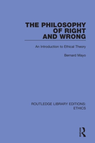 The Philosophy of Right and Wrong The Philosophy of Right and Wrong