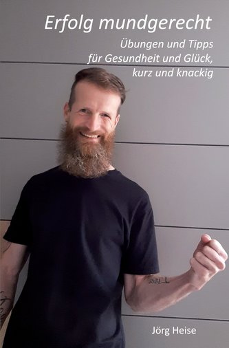 Erfolg mundgerecht (überarbeitete Neuauflage)