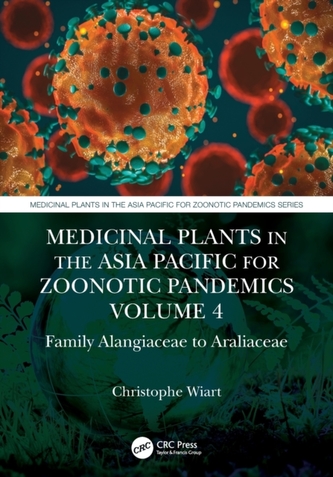Medicinal Plants in the Asia Pacific for Zoonotic Pandemics, Volume 4