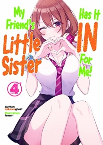 My Friend's Little Sister Has It In For Me! Volume 4