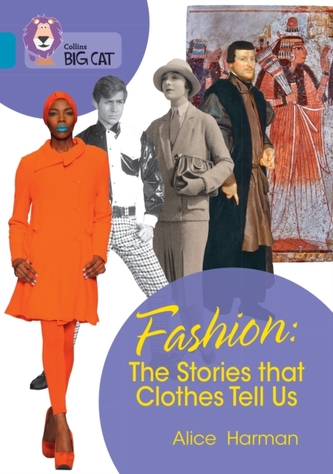 Fashion: The Stories that Clothes Tell Us Fashion: The Stories that Clothes Tell Us