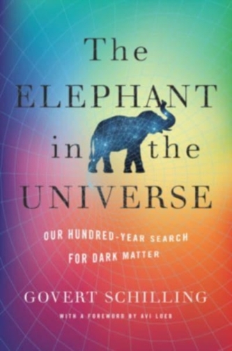 The Elephant in the Universe The Elephant in the Universe