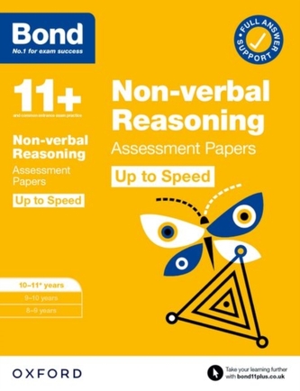 Bond 11+: Bond 11+ Non-verbal Reasoning Up to Speed Assessment Papers with Answer Support 10-11 years