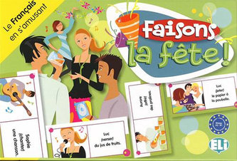 Le francais en s´amusant: Faisons la fete!