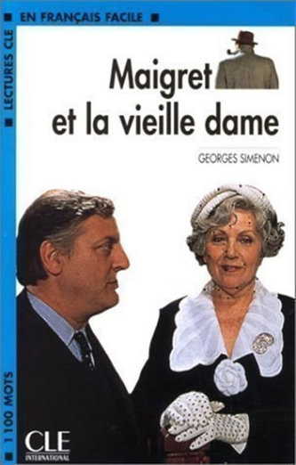 Lectures faciles 2: Maigret et la vieille dame - Livre Lectures faciles 2: Maigret et la vieille dame - Livre