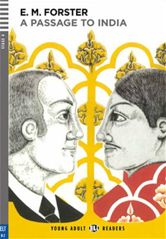 Young Adult ELI Readers 4/B2: A Passage To India + Downloadable Multimedia Young Adult ELI Readers 4/B2: A Passage To India + Downloadable Multimedia