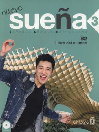Nuevo Sueňa 3(B2) Libro del Alumno Nuevo Sueňa 3(B2) Libro del Alumno