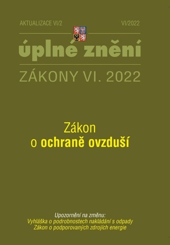 Aktualizace 2022 VI/2 - Zákon o ochraně ovzduší, Vyhláška o podrobnostech nakládání s odpady, Zákon o podporovaných zdrojích energie