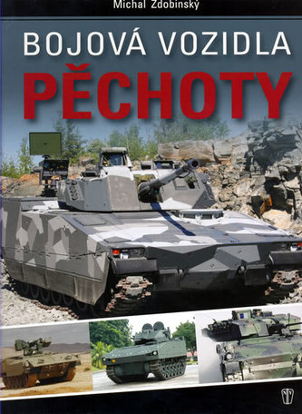 Bojová vozidla pěchoty - Michal Zdobinský