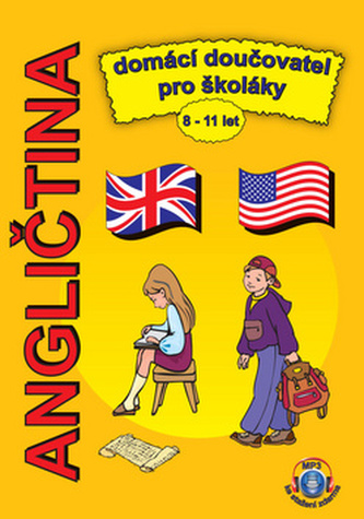 Angličtina domácí doučovatel pro školáky 8-11 let + MP3 ke stažení zdarma - Štěpánka Pařízková