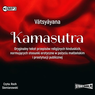 CD MP3 Kamasutra. Oryginalny tekst przepisów religijnych hinduskich, normujących stosunki erotyczne w pożyciu małżeńskim i