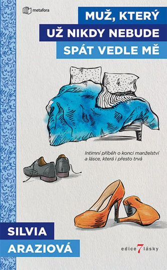 Muž, který už nikdy nebude spát vedle mě (Silvia Arazi, 2019)