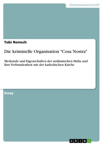 Die kriminelle Organisation "Cosa Nostra"