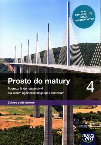 Prosto do matury 4 Matematyka Podręcznik Zakres podstawowy Prosto do matury 4 Matematyka Podręcznik Zakres podstawowy