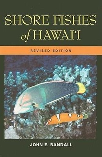 Shore Fishes of Hawaii: Revised Edition Shore Fishes of Hawaii: Revised Edition