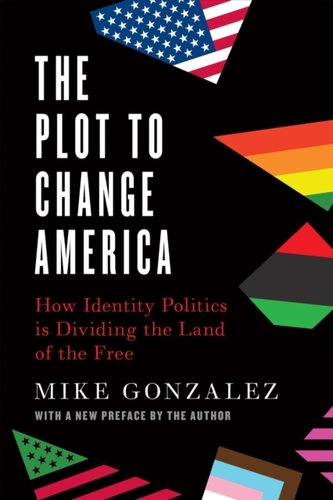 The Plot to Change America The Plot to Change America