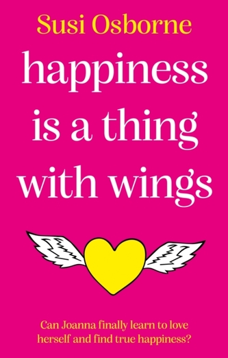 Happiness is a Thing With Wings