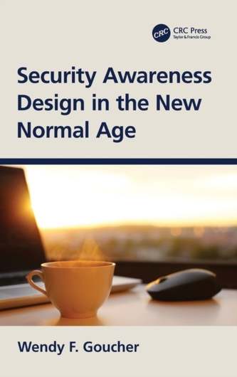 Security Awareness Design in the New Normal Age Security Awareness Design in the New Normal Age