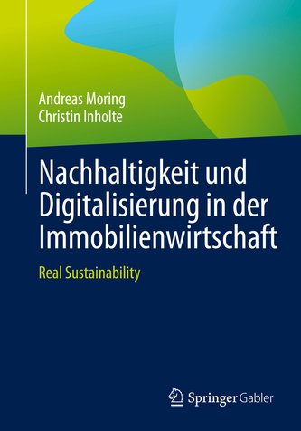 Nachhaltigkeit und Digitalisierung in der Immobilienwirtschaft