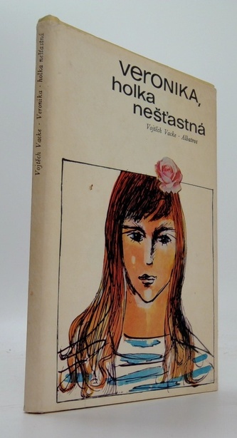 Veronika, holka nešťastná