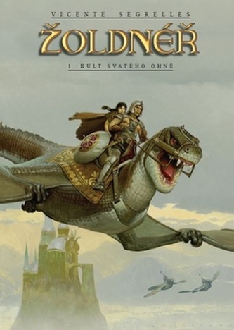 Žoldnéř Kult svatého ohně