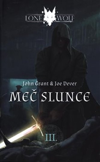 Legendy o Osamělém vlkovi 3 - Meč Slunce