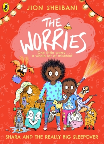 The Worries 03: Shara and the Really Big Sleepover
