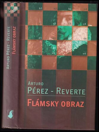 Flámsky obraz : Zv. 1 (Arturo Pérez-Reverte, 2001)