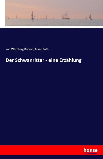 Der Schwanritter - eine Erzählung
