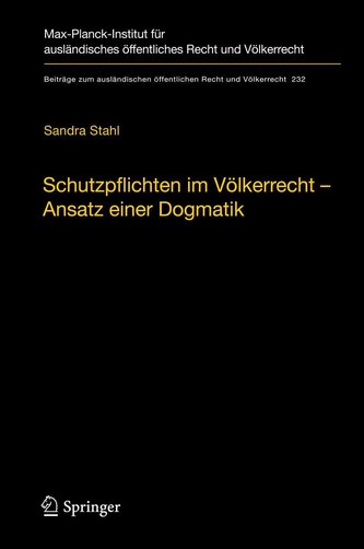Schutzpflichten im Völkerrecht - Ansatz einer Dogmatik