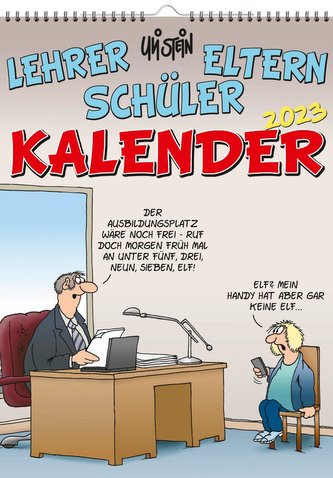 Uli Stein - Lehrer Eltern Schüler Kalender 2023: Monatskalender für die Wand