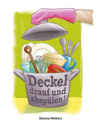 Deckel drauf und abspülen