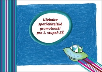Učebnice spotřebitelské gramotnosti pro 1. stupeň