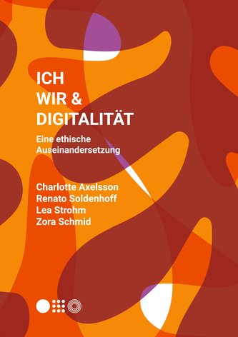 Ich, Wir & Digitalität