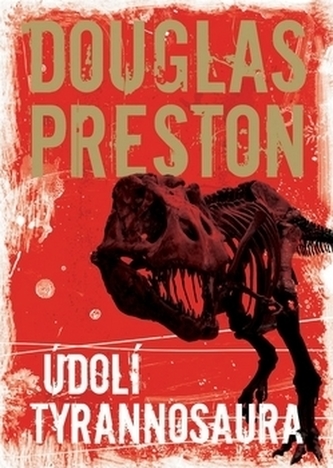Údolí tyrannosaura Údolí tyrannosaura