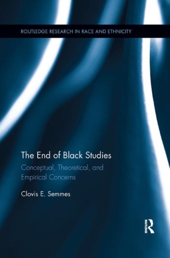 The End of Black Studies The End of Black Studies