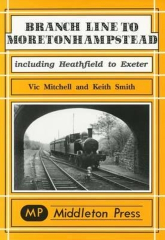 Branch Line to Moretonhampstead Branch Line to Moretonhampstead