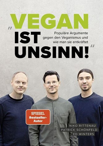 "Vegan ist Unsinn!"