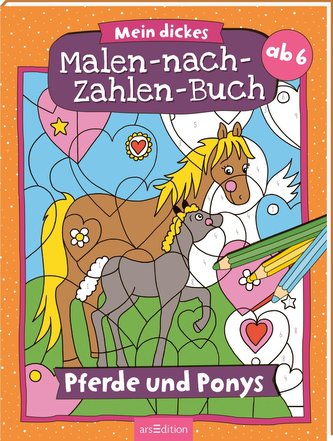 Mein dickes Malen-nach-Zahlen-Buch - Pferde und Ponys