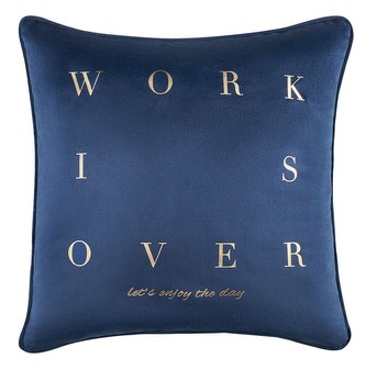 Polštář GLORY WORK IS OVER modrá 45x45 cm Mybesthome