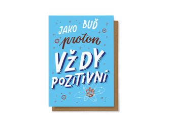 Chaukiss Buď jako proton vždy pozitivní