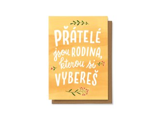 Chaukiss Přátelé jsou rodina, kterou si vybereš