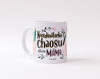 Chaukiss Hrnek "Koordinátorka chaosu alias máma"