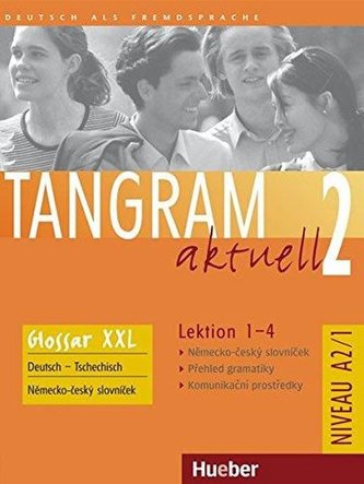 Tangram aktuell 2: Lektion 1-4: Glossar XXL Deutsch-Tschechisch Tangram aktuell 2: Lektion 1-4: Glossar XXL Deutsch-Tschechisch