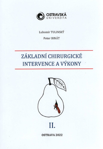 Základní chirurgické intervence a výkony II.