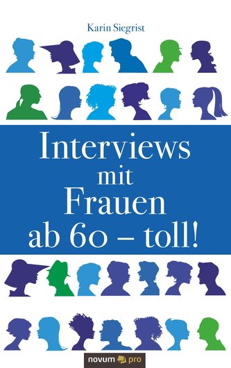 Interviews mit Frauen ab 60 - toll!