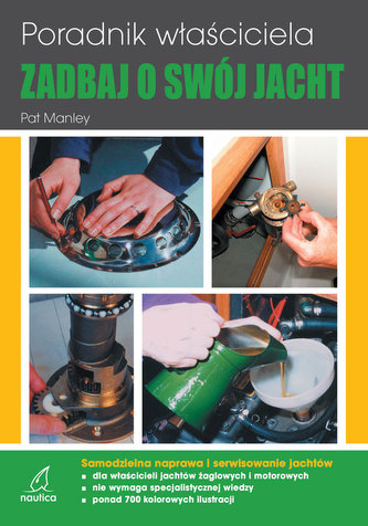 Zadbaj o swój jacht.