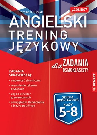 Angielski.Trening językowy.Zadania dla ósmoklasisty